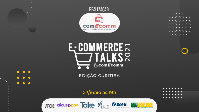 E-commerce Talks 2021 - Edição Curitiba