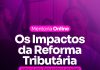 Os impactos da Reforma Tributária no Lucro Presumido e Lucro Real – Mentoria Fibonacci 15/09/25