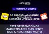 Mentoria Online: Do produto a Venda – Estratégias de Mercado Livre e Shopee 09-06-2026